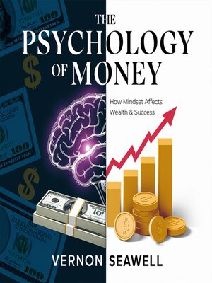 cover image of The Psychology of Money – How Mindset Affects Wealth & Success